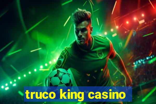 truco king casino