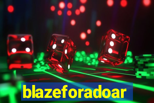 blazeforadoar