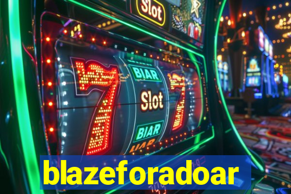 blazeforadoar