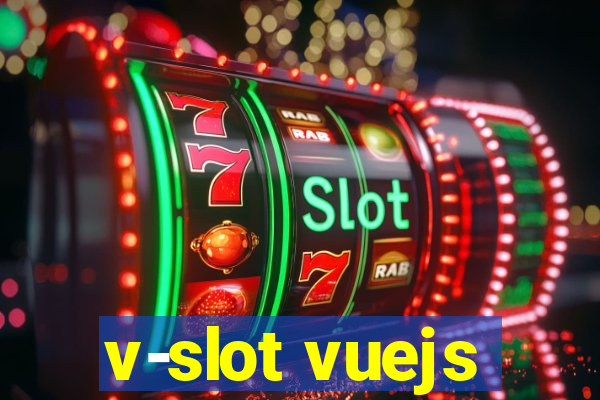 v-slot vuejs