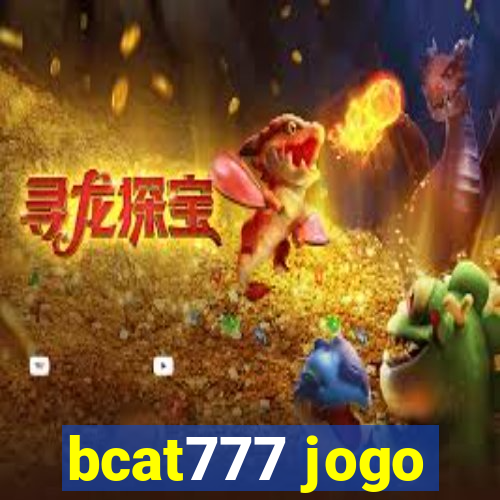 bcat777 jogo