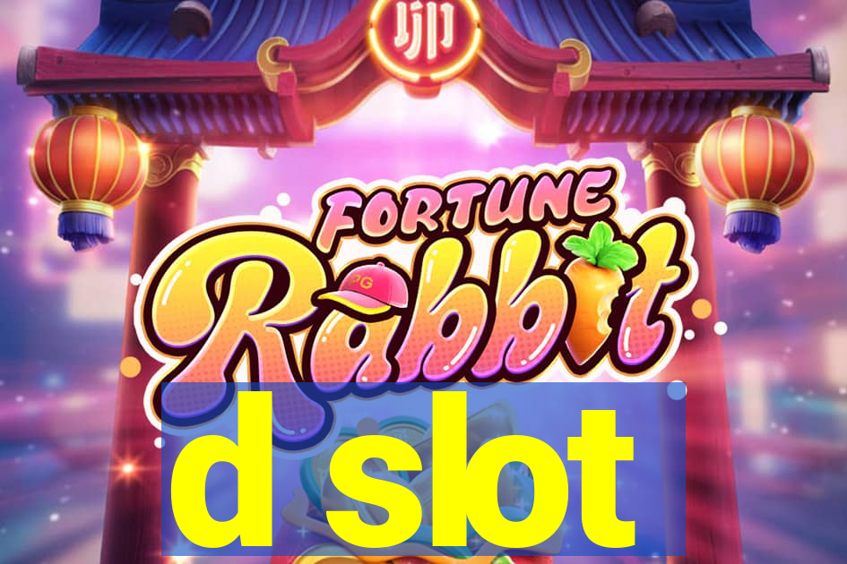 d slot