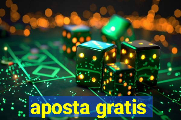 aposta gratis