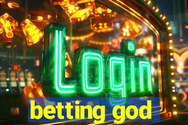 betting god