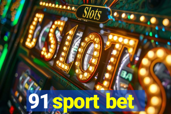 91 sport bet