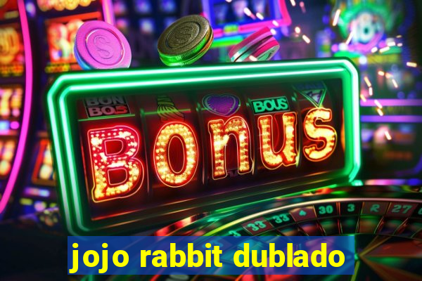 jojo rabbit dublado