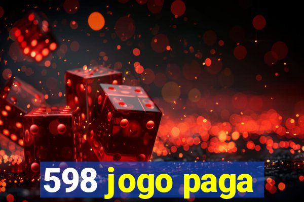 598 jogo paga