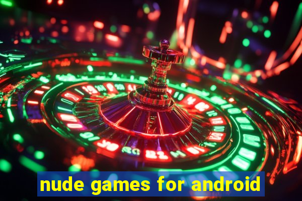 nude games for android