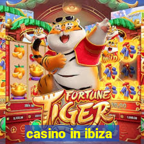 casino in ibiza