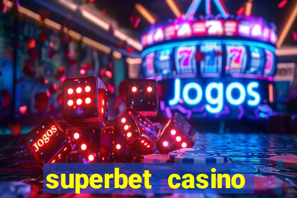 superbet casino games online