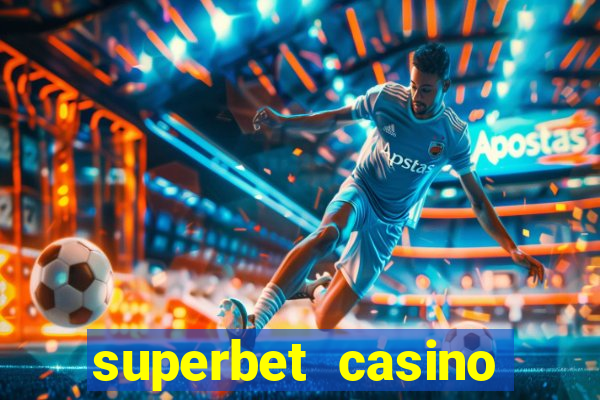 superbet casino games online