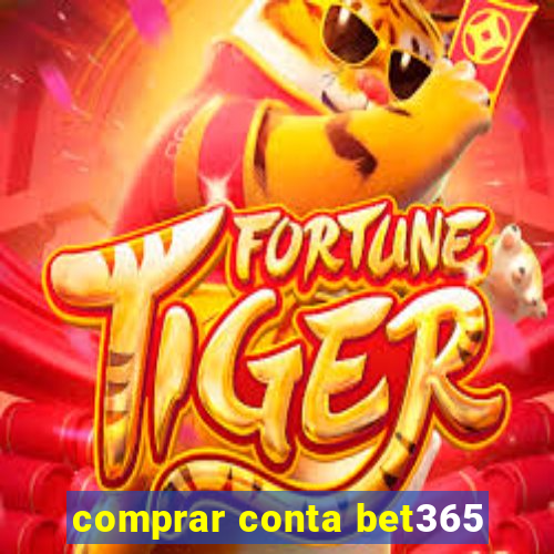 comprar conta bet365