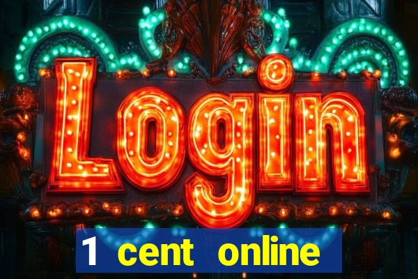 1 cent online casino games