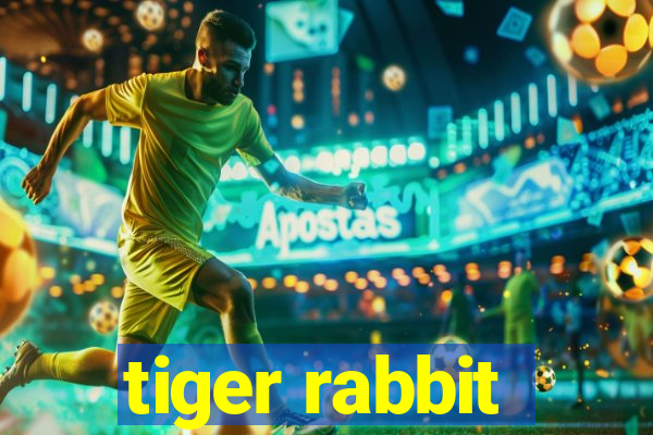 tiger rabbit