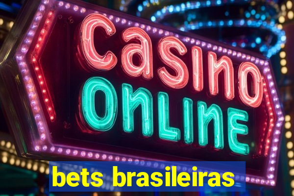 bets brasileiras