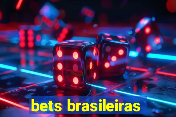 bets brasileiras