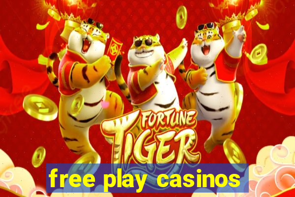 free play casinos