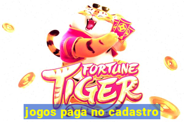 jogos paga no cadastro