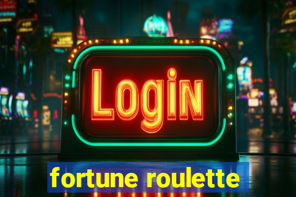 fortune roulette