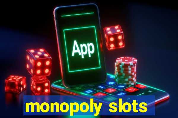 monopoly slots