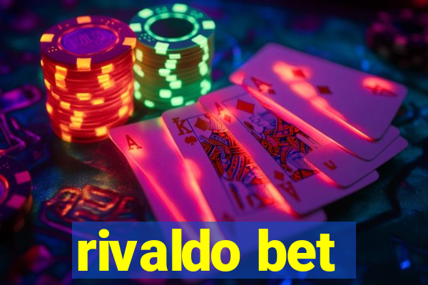 rivaldo bet