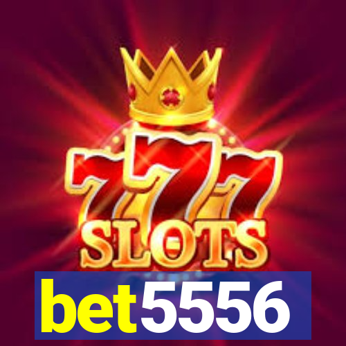 bet5556