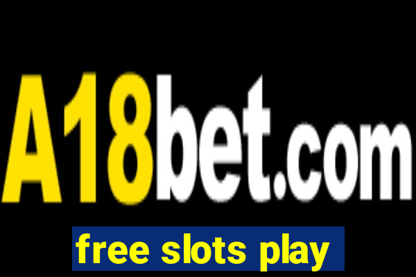 free slots play