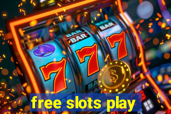 free slots play