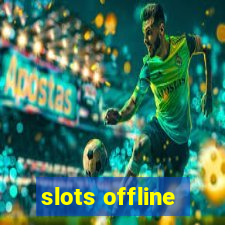 slots offline