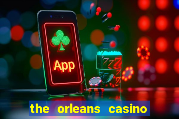 the orleans casino and hotel