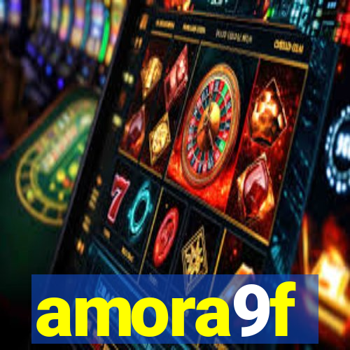 amora9f