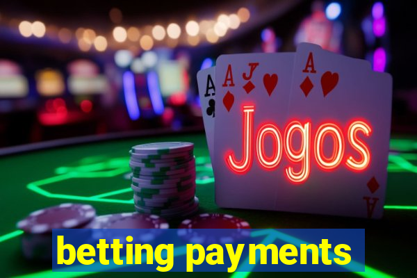 betting payments