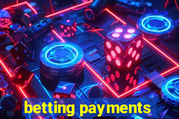 betting payments