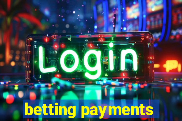 betting payments