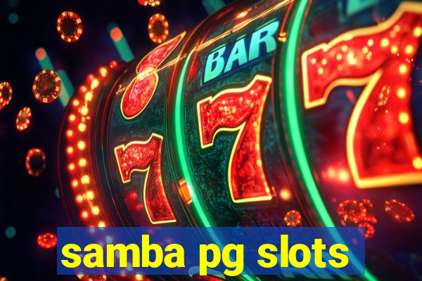 samba pg slots