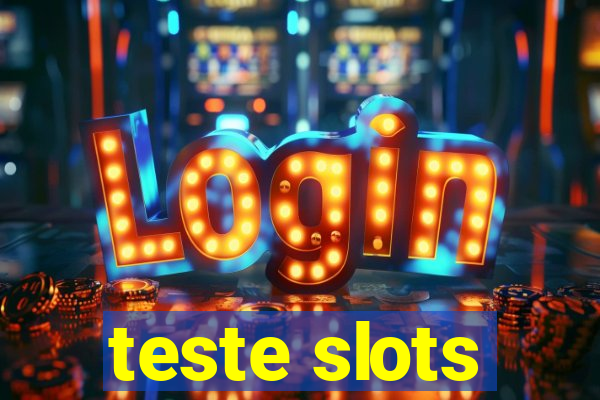 teste slots