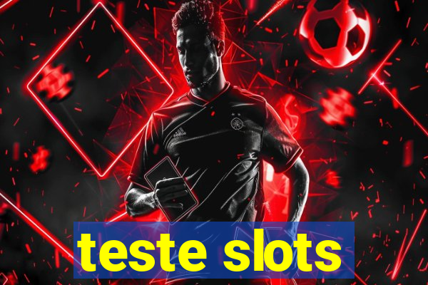 teste slots