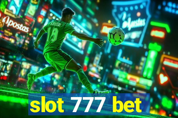 slot 777 bet