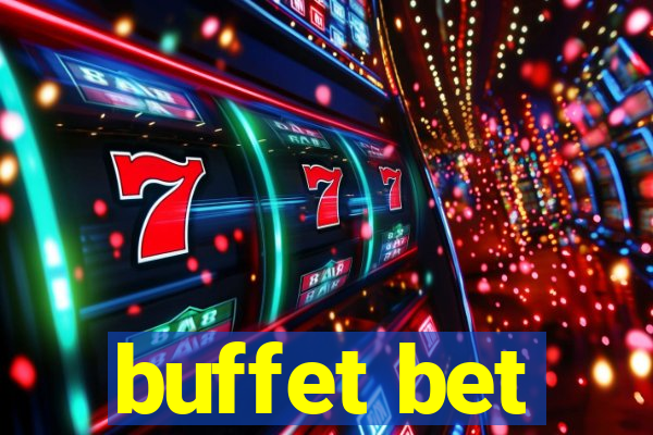 buffet bet