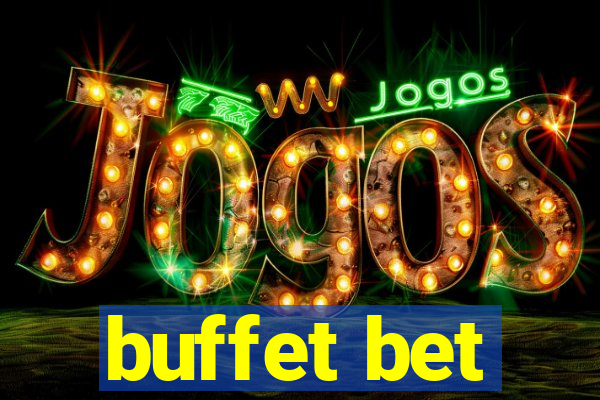 buffet bet