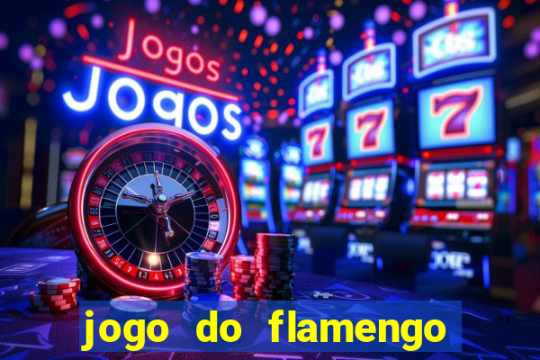 jogo do flamengo multi canais