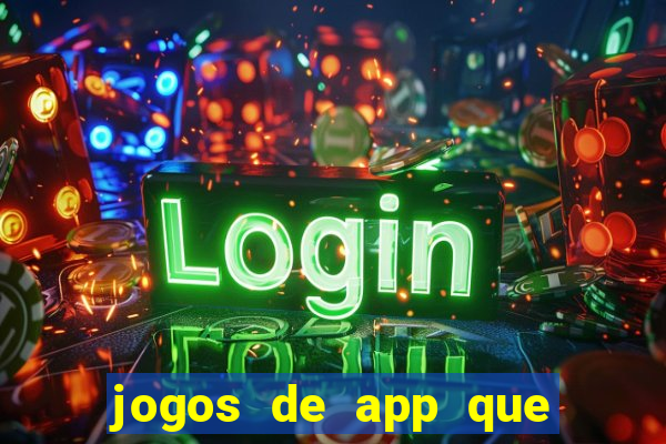 jogos de app que pagam de verdade