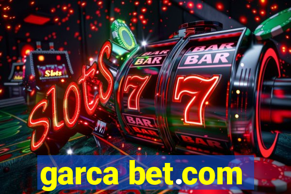 garca bet.com