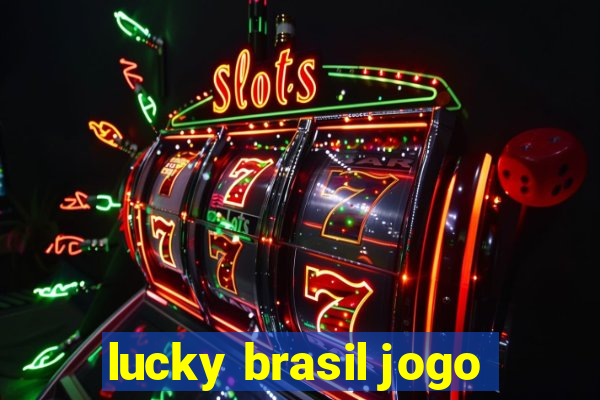 lucky brasil jogo