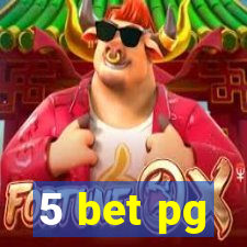 5 bet pg