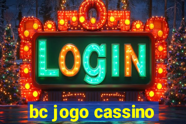 bc jogo cassino