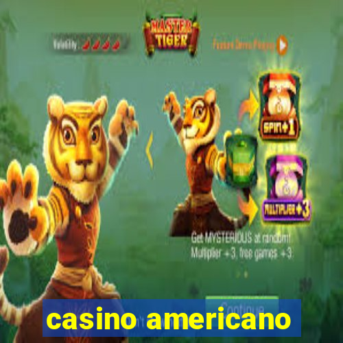 casino americano