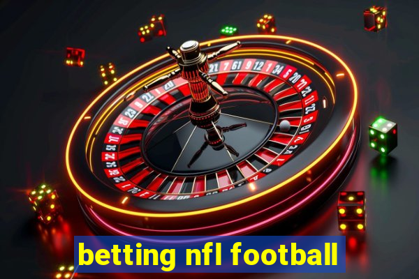 betting nfl football