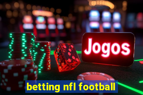 betting nfl football