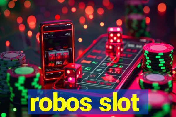 robos slot